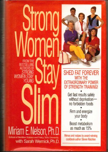 Strong Women Stay Slim (9780553109313) by Miriam E. Nelson; Sarah Wernick