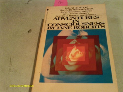 9780553110395: ADVENTURES IN CONSCIOUSNESS: AN INTRODUCTION TO ASPECT PSYCHOLOGY First Thus edition by Jane Roberts (1975) Mass Market Paperback