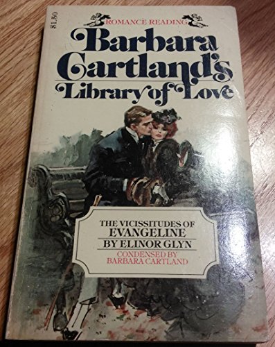 Stock image for The Vicissitudes of Evangeline (Barbara Cartland's Library of Love #8) for sale by Keeper of the Page