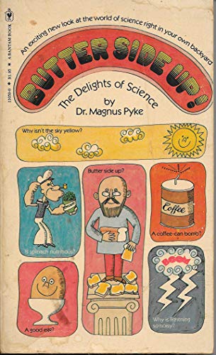 Stock image for Butter Side Up! : Delights of Science for sale by M. W. Cramer Rare and Out Of Print Books