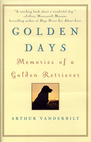 Stock image for Golden Days: Memories of a Golden Retriever for sale by Once Upon A Time Books