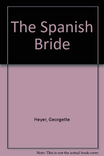 Imagen de archivo de The Spanish Bride a la venta por Better World Books