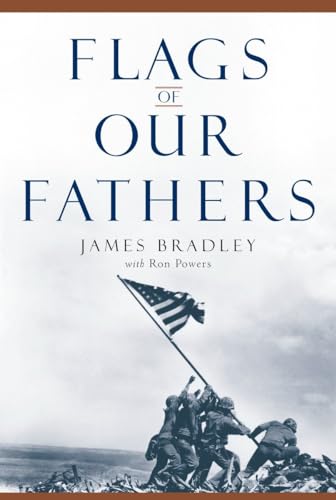 Flags of Our Fathers - Bradley, James, and Powers, Ron