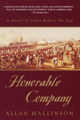 Beispielbild fr Honorable Company: A Novel of India Before the Raj zum Verkauf von Wonder Book