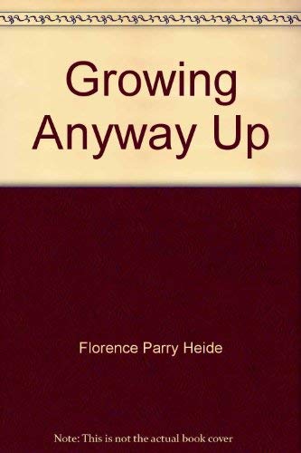 9780553112573: Growing Anyway Up
