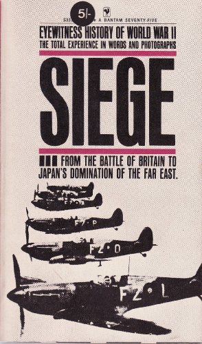 Imagen de archivo de Eyewitness History of World War II, Volume 2: Siege a la venta por Better World Books: West