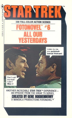 9780553113501: All Our Yesterdays (Star Trek Fotonovel #6)