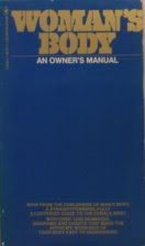 Woman's Body: An Owner's Manual (9780553113594) by The Diagram Group