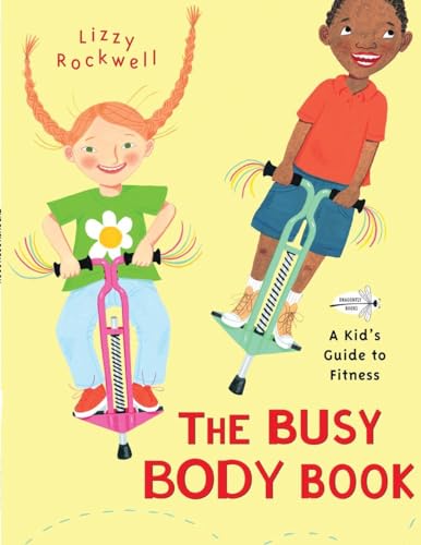 Stock image for The Busy Body Book: A Kid's Guide to Fitness for sale by SecondSale