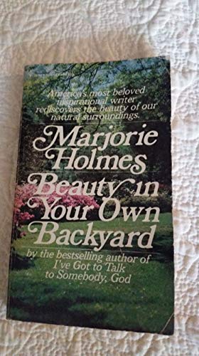 Stock image for Beauty in Your Own Backyard for sale by Better World Books
