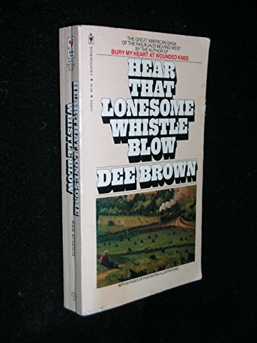 Beispielbild fr Hear that lonesome whistle blow: Railroads in the West zum Verkauf von Isle of Books