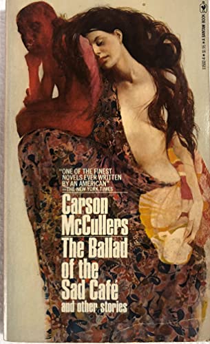 The Ballad of the Sad Cafe - Carson McCullers