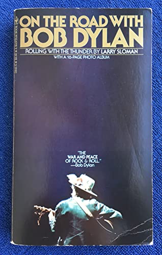 On the Road with Bob Dylan: Rolling with the Thunder (9780553116410) by Larry Sloman