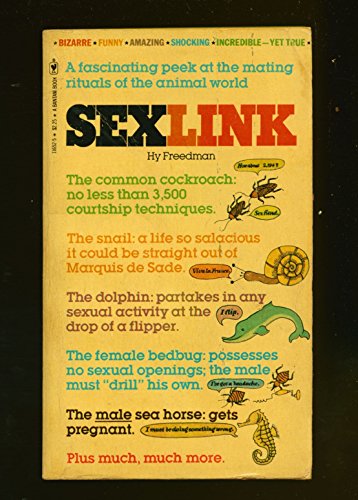 Imagen de archivo de Sex Link: A Faschinating Peek at the Mating Rituals of the Animal World a la venta por gearbooks