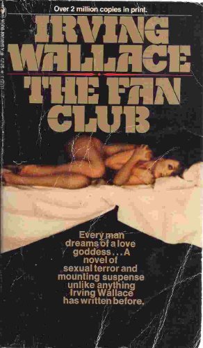 The Fan Club (9780553117202) by Irving Wallace