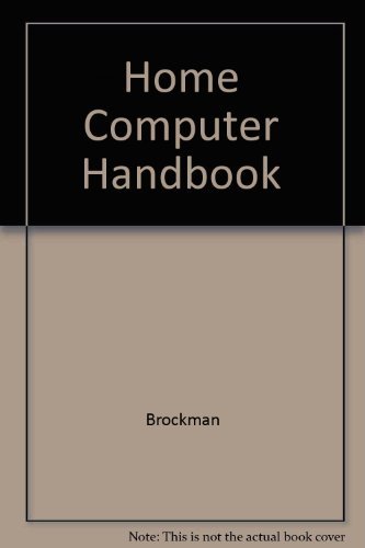 Stock image for The Home Computer Handbook for sale by Tacoma Book Center
