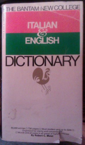Stock image for The Bantam New College Italian & English Dictionary for sale by Half Price Books Inc.