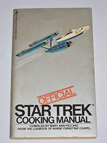 Stock image for Official Star Trek Cooking Manual for sale by Wm Burgett Bks and Collectibles