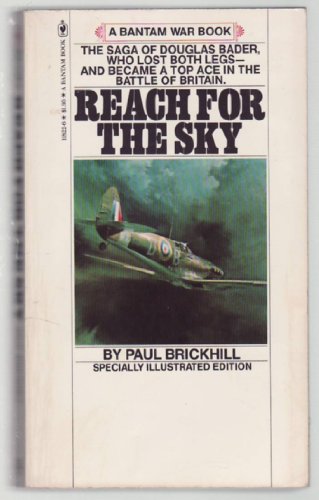 Stock image for Reach for the sky: The story of Douglas Bader, legless ace of the Battle of Britain for sale by R Bookmark