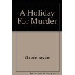 Stock image for A holiday for murder for sale by 2Vbooks