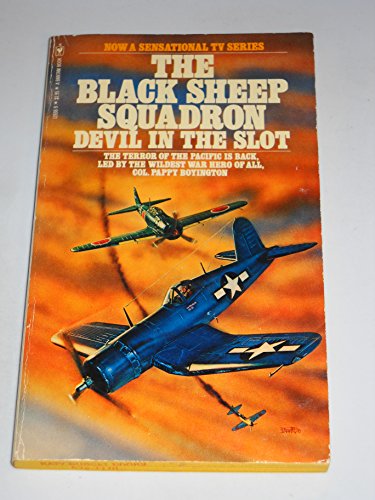 Beispielbild fr The Black Sheep Squadron: Devil in the Slot zum Verkauf von HPB-Diamond