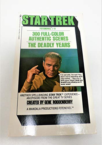 Stock image for The Deadly Years (Star Trek Fotonovel #11) for sale by Books of the Smoky Mountains