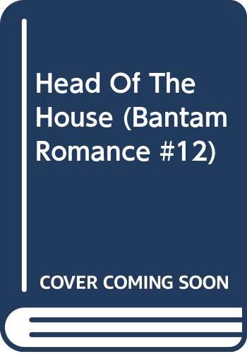 Head Of The House (Bantam Romance #12) (9780553122220) by Grace Livingston Hill