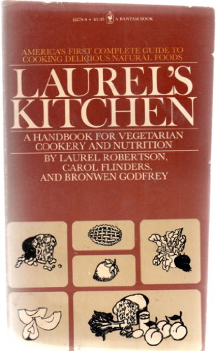 Beispielbild fr Laurel's Kitchen: A Handbook for Vegetarian Cookery and Nutrition zum Verkauf von Wonder Book