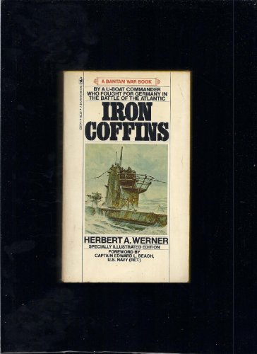 Stock image for Iron coffins;: A personal account of the German U-boat battles of World War II, for sale by The Book Garden