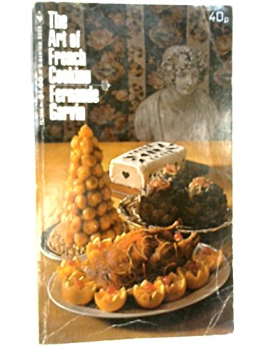 Beispielbild für The Art of French Cooking zum Verkauf von Better World Books