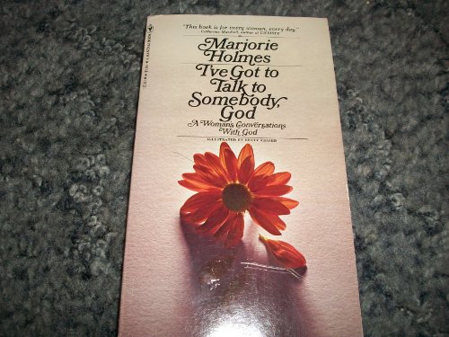Imagen de archivo de I've Got to Talk to Somebody, God (A Woman's Conversations with God) a la venta por ThriftBooks-Atlanta