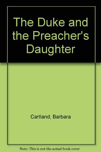 9780553123494: The Duke and the Preacher's Daughter