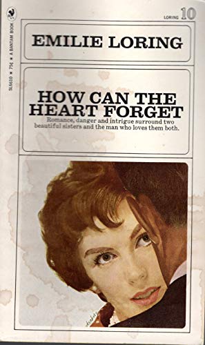 How Can the Heart Forget by Emilie Baker Loring 1974 Paperback - Emilie Baker Loring