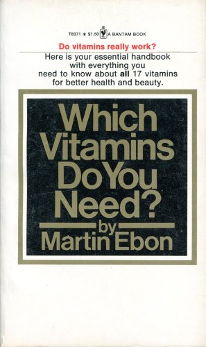 Imagen de archivo de Which Vitamins Do You Need? a la venta por Better World Books Ltd