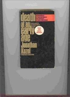 Beispielbild fr Death at an Early Age: the Destruction of the Hearts and Minds of Negro Children in the Boston Public Schools zum Verkauf von Wonder Book