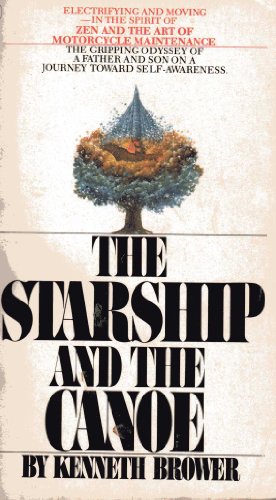 Stock image for The Starship & the Canoe for sale by ThriftBooks-Dallas