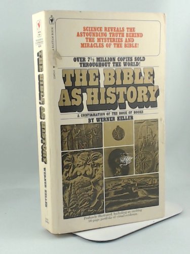 9780553124835: The Bible as History: A Confirmation of the Book of Books