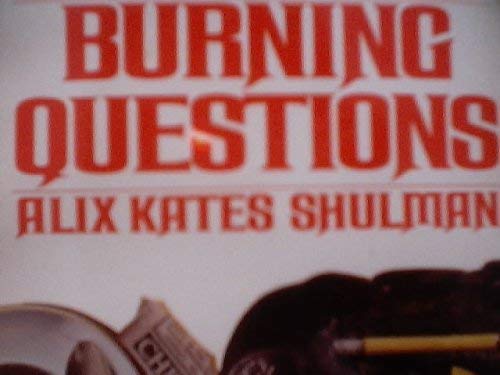 Burning Questions (9780553125955) by Alix Kates Shulman