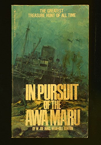 Beispielbild fr In Pursuit of the Awa Maru zum Verkauf von Front Cover Books