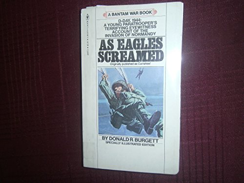 As Eagles Screamed (9780553126570) by Donald R. Burgett