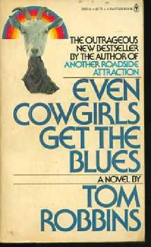 Beispielbild fr Even Cowgirls Get the Blues zum Verkauf von Better World Books