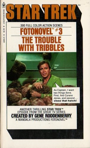 The Trouble with Tribbles (Star Trek Fotonovel, No. 3) (9780553126891) by David Gerrold