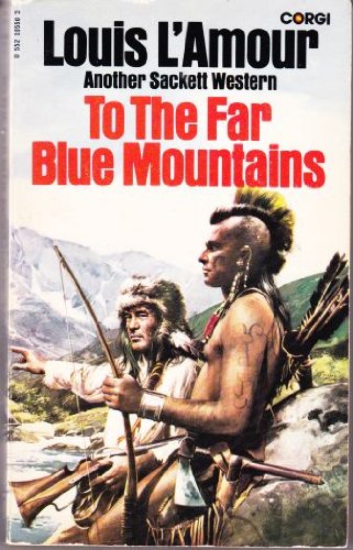 To the Far Blue Mountains (9780553127218) by L'amour, Louis