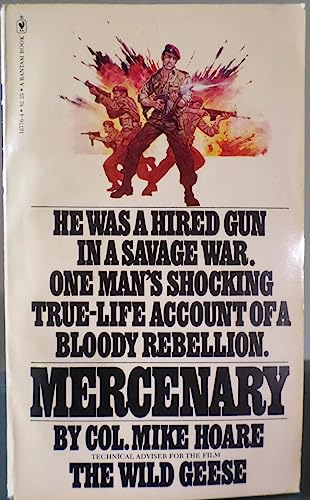 Stock image for Mercenary: He was a hired gun in a savage war. One man's shocking true-life account of a bloody rebellion for sale by Books of the Smoky Mountains