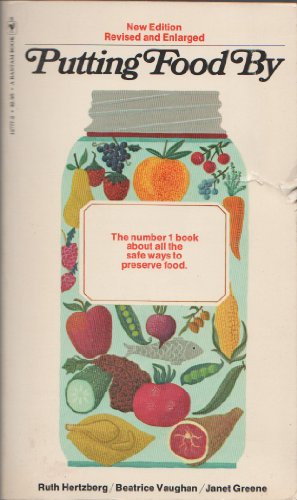 9780553127775: Putting Food By [Taschenbuch] by Ruth Hertzberg, Beatrice Vaughan, Janet Greene