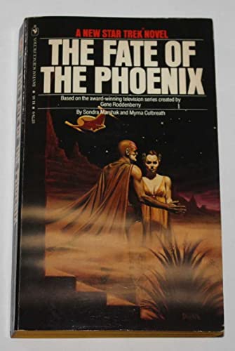 The Fate of the Phoenix (Star Trek TOS) (9780553127799) by Sondra Marshak; Myrna Culbreath