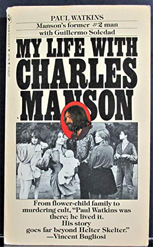 My Life with Charles Manson (9780553127881) by Paul Watkins; Guillermo Soledad