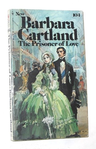 Beispielbild fr The Prisoner Of Love (Bantam Romance No. 104)(Barbara Cartland series) zum Verkauf von The Book Garden