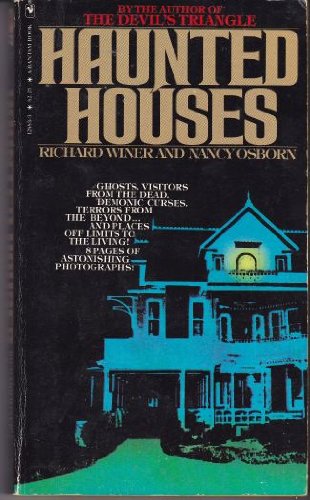Stock image for HAUNTED HOUSES [GHOSTS, VISITORS FROM THE DEAD, DEMONIC CURSES, TERRORS FROM THE by Richard and Nancy Osborn Winer (1979-05-03) for sale by Half Price Books Inc.
