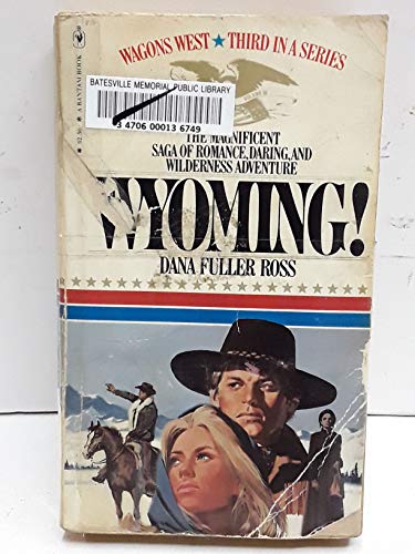 Beispielbild fr Wyoming! zum Verkauf von Kennys Bookshop and Art Galleries Ltd.